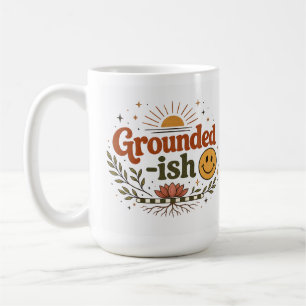 Grounded-ish Mug