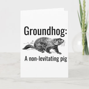 Groundhog A Non-levitating Pig Funny Pun Englieach Card