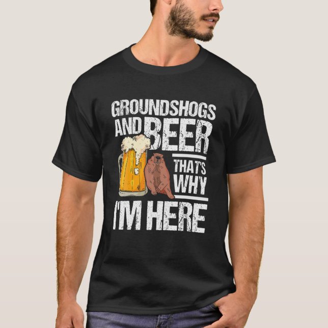 Groundhog And Beer Groundhog Day Marmot Woodchuck T-Shirt (Front)