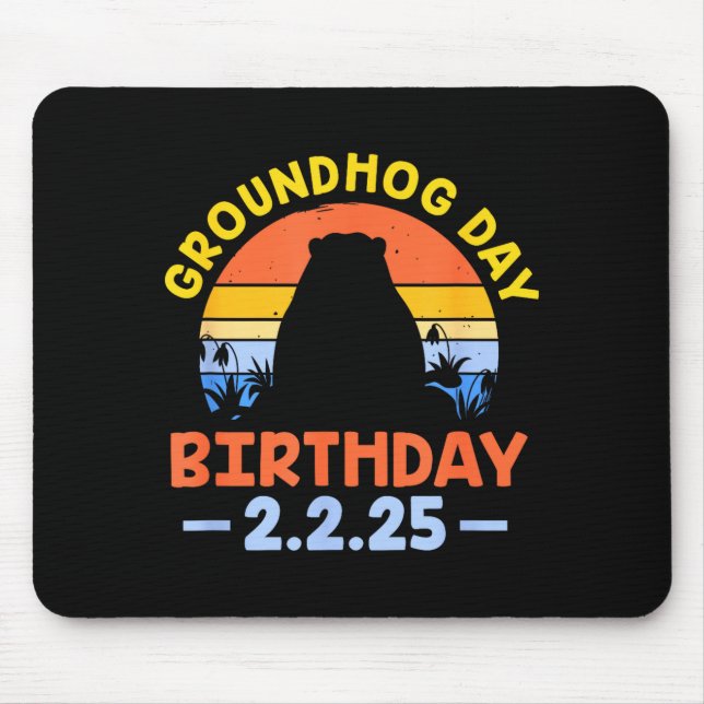 Groundhog Day Birthday 2.2.25 Retro  Mouse Mat (Front)