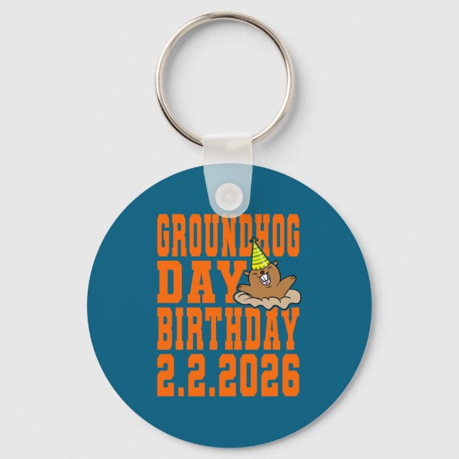 Groundhog Day Birthday February 2nd 2026 Party Ora Key Ring (Front)