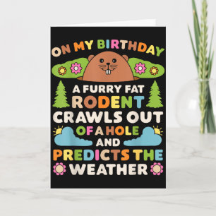 Groundhog Day Birthday Party Funny Furry Fat Roden Card
