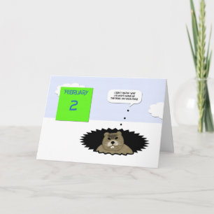 Groundhog Day Card - Since I'm Up Groundhog