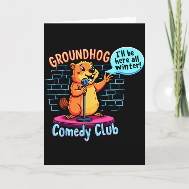 Groundhog Day Comedy Stand-up Weather Sarcasm Wome Card (Front)