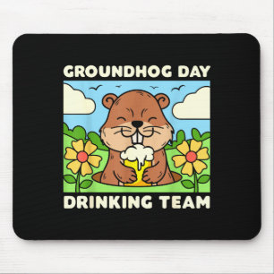Groundhog Day Drinking Team Funny Men Women Beer M Mouse Mat