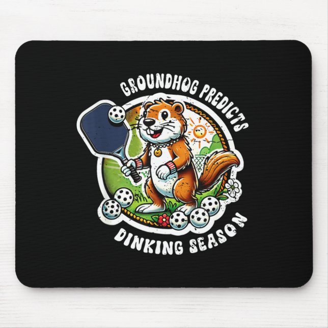 Groundhog Day Feb 2nd Humor Dinking Season Funny P Mouse Mat (Front)