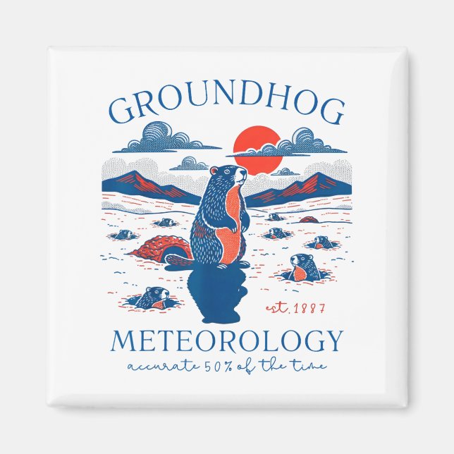 Groundhog Day Funny Quote Respect The Shadow Meteo Magnet (Front)