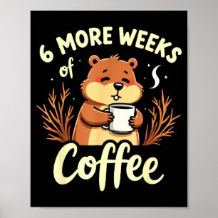 Groundhog Day Funny Spring Prediction Weather Fore Poster