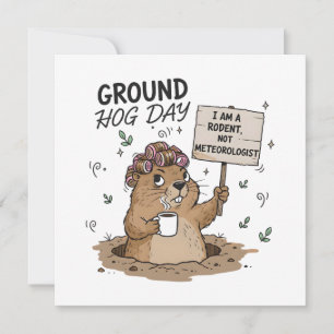 Groundhog Day I Am A Rodent Not A Meteorologist Holiday Card