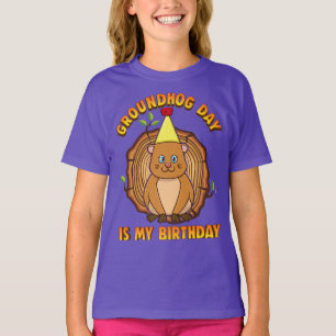 Groundhog Day Is My Birthday T-Shirt