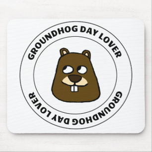 Groundhog Day Lover Mouse Mat