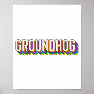 Groundhog Day Men Women Retro Vintage 60s 70s 80s  Poster
