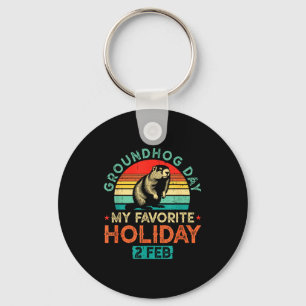 Groundhog Day My Favorite Holiday 2 February Key Ring