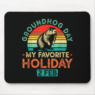 Groundhog Day My Favorite Holiday 2 February Mouse Mat