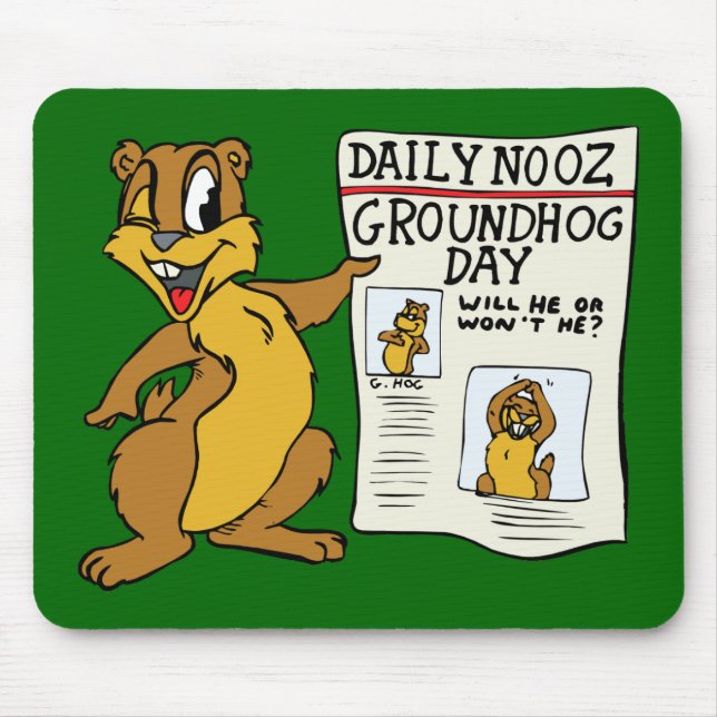 "Groundhog Day News" MousePad (Front)