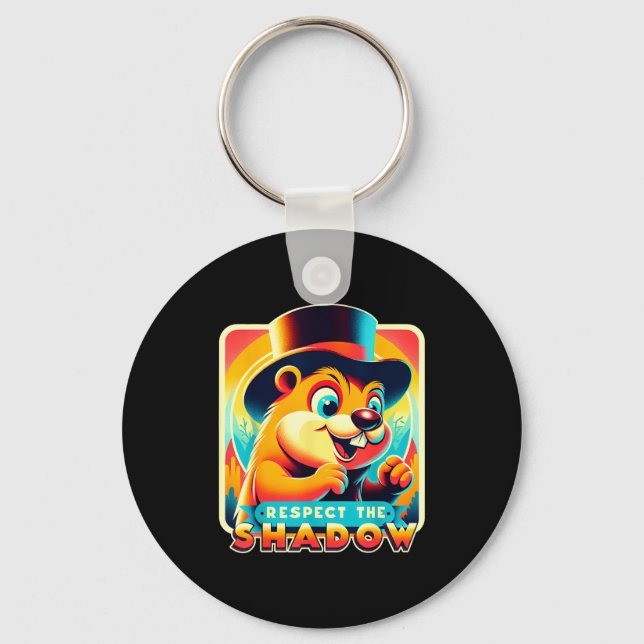 Groundhog Day Respect The Shadow Funny Humor  Key Ring (Front)