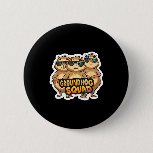 Groundhog Day Squad Funny Spring February Punxsuta 6 Cm Round Badge