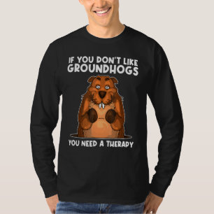 Groundhog For Men Women Rodent Groundhog Day 5 T-Shirt
