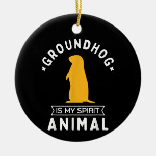 Groundhog is my Spirit Animal Funny Woodchuck Ceramic Tree Decoration