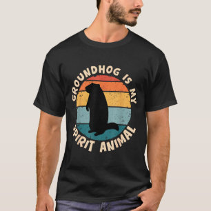 Groundhog Is My Spirit Animal Funny Woodchuck Grou T-Shirt