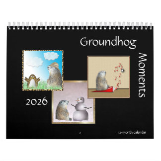 Groundhog Moments 2017 12-Month Calendar