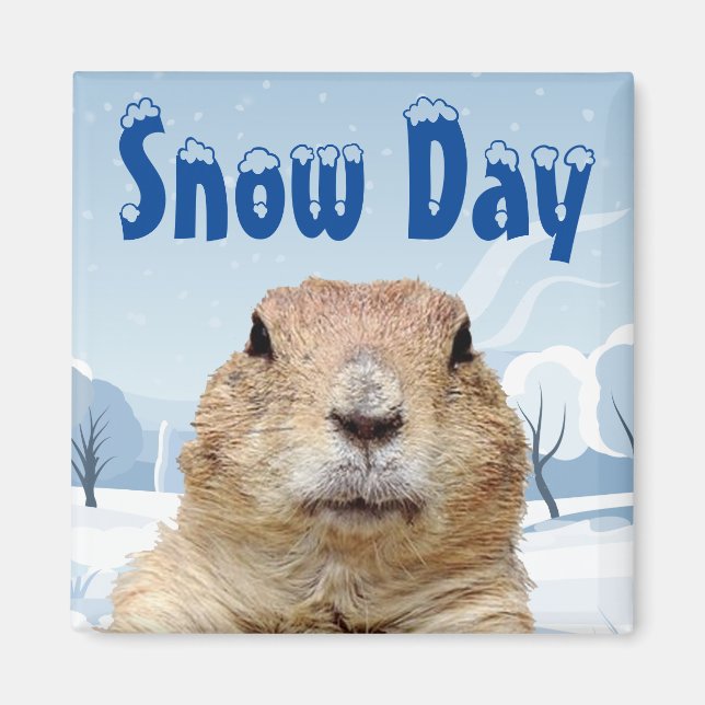 Groundhog Snow Day Magnet (Front)
