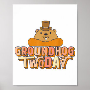 Groundhog Twoday Retro Vintage Funny Animal Pun Me Poster