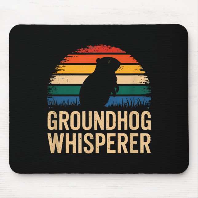 Groundhog Whisperer Funny Animal Lover _1  Mouse Mat (Front)