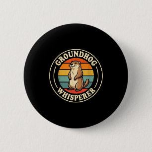 Groundhog Whisperer Team Shadow Cool Ground Hog Da 6 Cm Round Badge