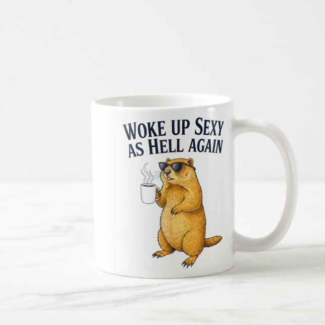 Groundhog Woke Up Y As Hell Again Funny Coffee  Coffee Mug (Right)