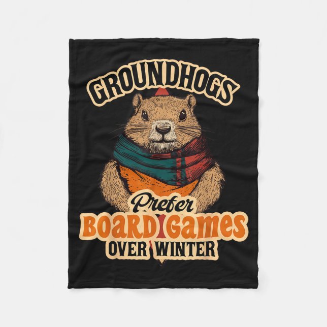 Groundhogs Prefer Board Games Over Winter  Fleece Blanket (Front)
