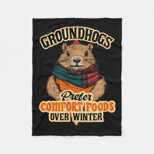 Groundhogs Prefer Comfort Foods Over Winter  Fleece Blanket