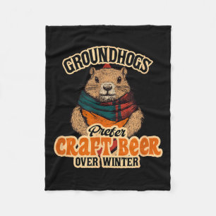 Groundhogs Prefer Craft Beer Over Winter  Fleece Blanket
