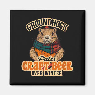 Groundhogs Prefer Craft Beer Over Winter Magnet