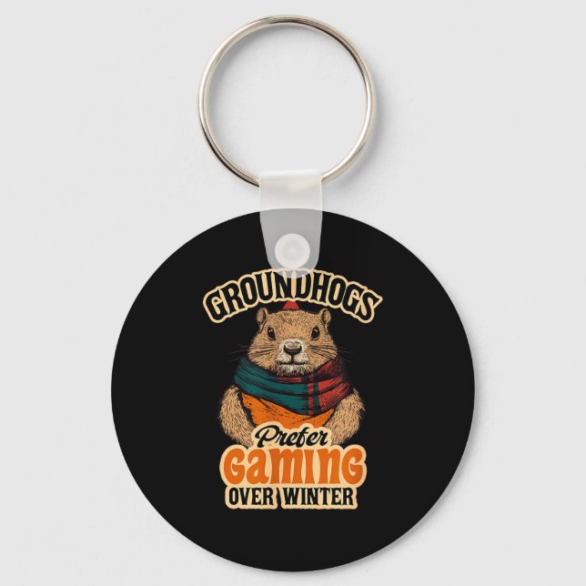 Groundhogs Prefer Gaming Over Winter February  Key Ring (Front)