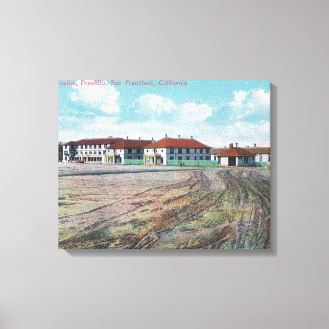 Grounds View of General Hospital, Presidio Canvas Print (Front)