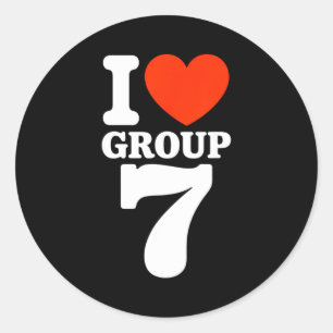 Group 7 Viral Trend I Love Group 7 Sarcastic G7 Me Classic Round Sticker