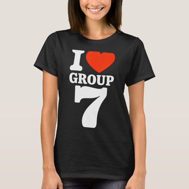 Group 7 Viral Trend I Love Group 7 Sarcastic G7 Me T-Shirt (Front)