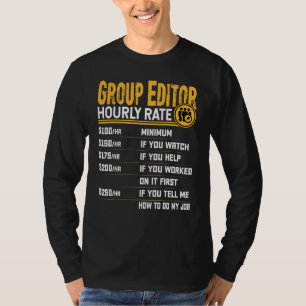 Group Editor Hourly Rate Group Writer Editor T-Shirt