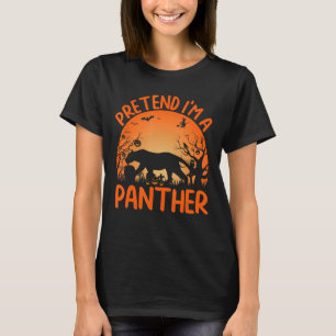 Group Halloween Costumes Pretend I'm A Panther T-Shirt