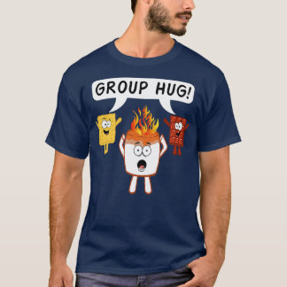 Group Hug Smores Camping Bonefire Chocolate Marshm T-Shirt