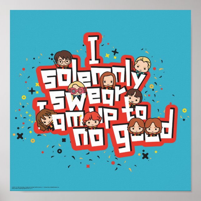 Group "I SOLEMNLY SWEAR THAT I AM UP TO NO GOOD™" Poster (Front)