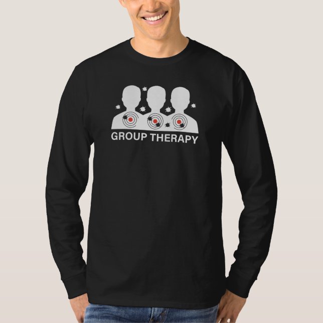 Group Therapy Target Design for Shooting Range Fan T-Shirt (Front)