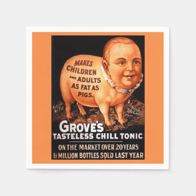 Groves Tonic makes children and adults fat as pigs Napkin (Front)