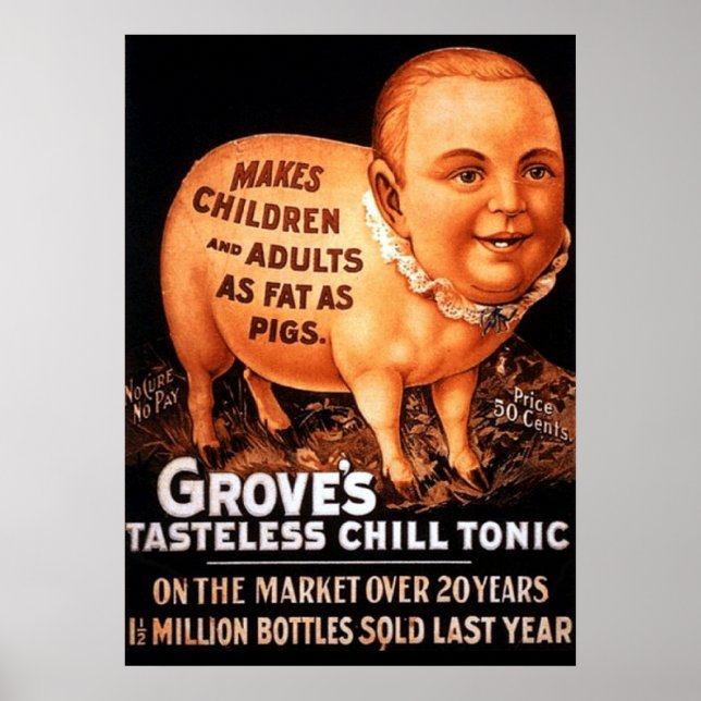 Groves Tonic makes children and adults fat as pigs Poster (Front)