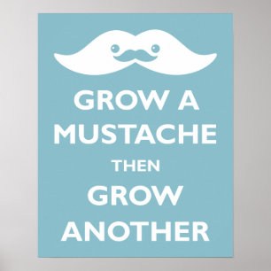 Grow a Moustache! Poster