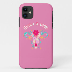 Grow A Pair - Feminist Empowered Women's Rights iPhone 11 Case