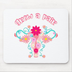 Grow A Pair - Feminist Empowered Women's Rights Mouse Mat