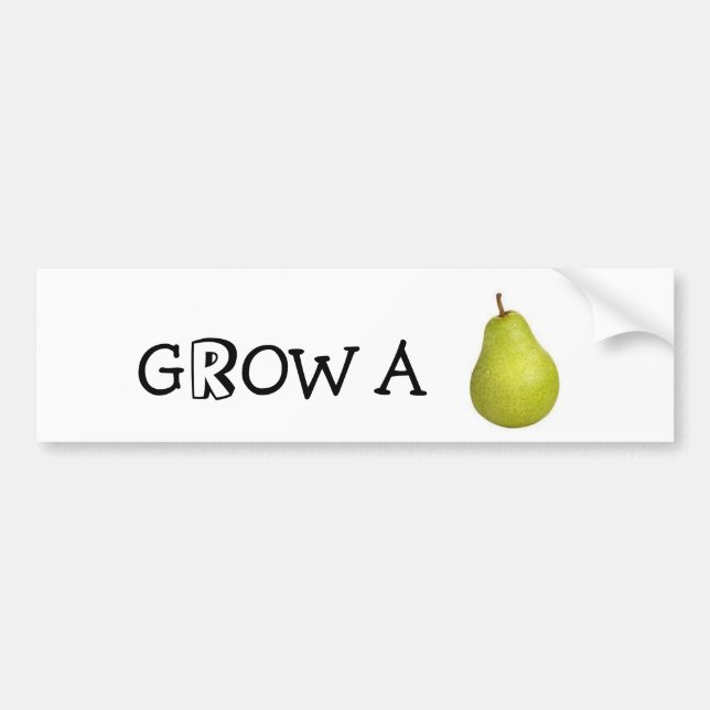 Grow a pear bumper sticker (Front)