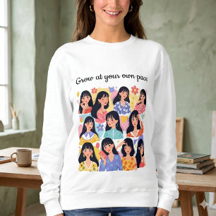 Grow At Your Own Pace Floral Women Portrait Sweats Sweatshirt